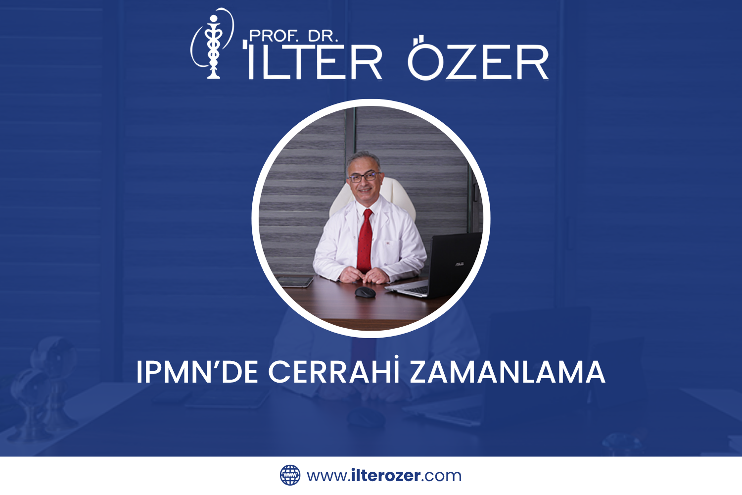 IPMN’de Cerrahi Zamanlama